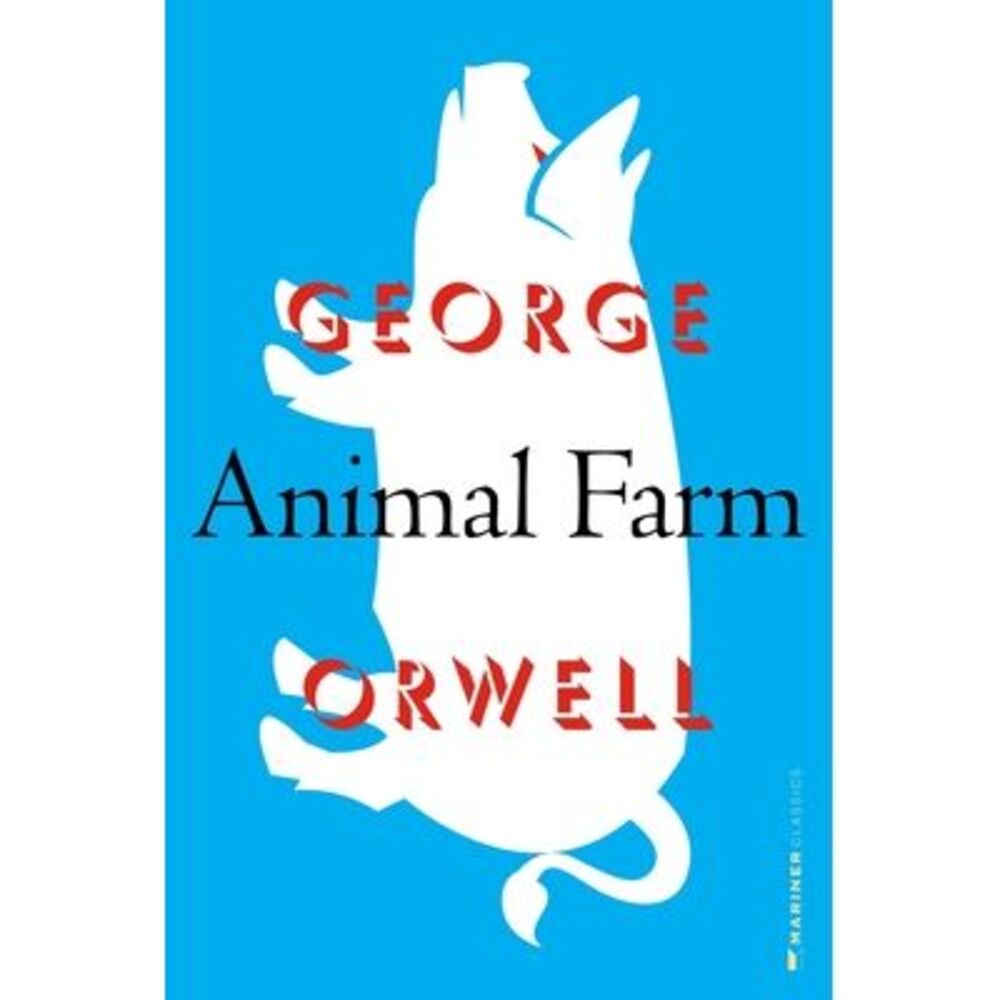 Animal Farm -- George Orwell